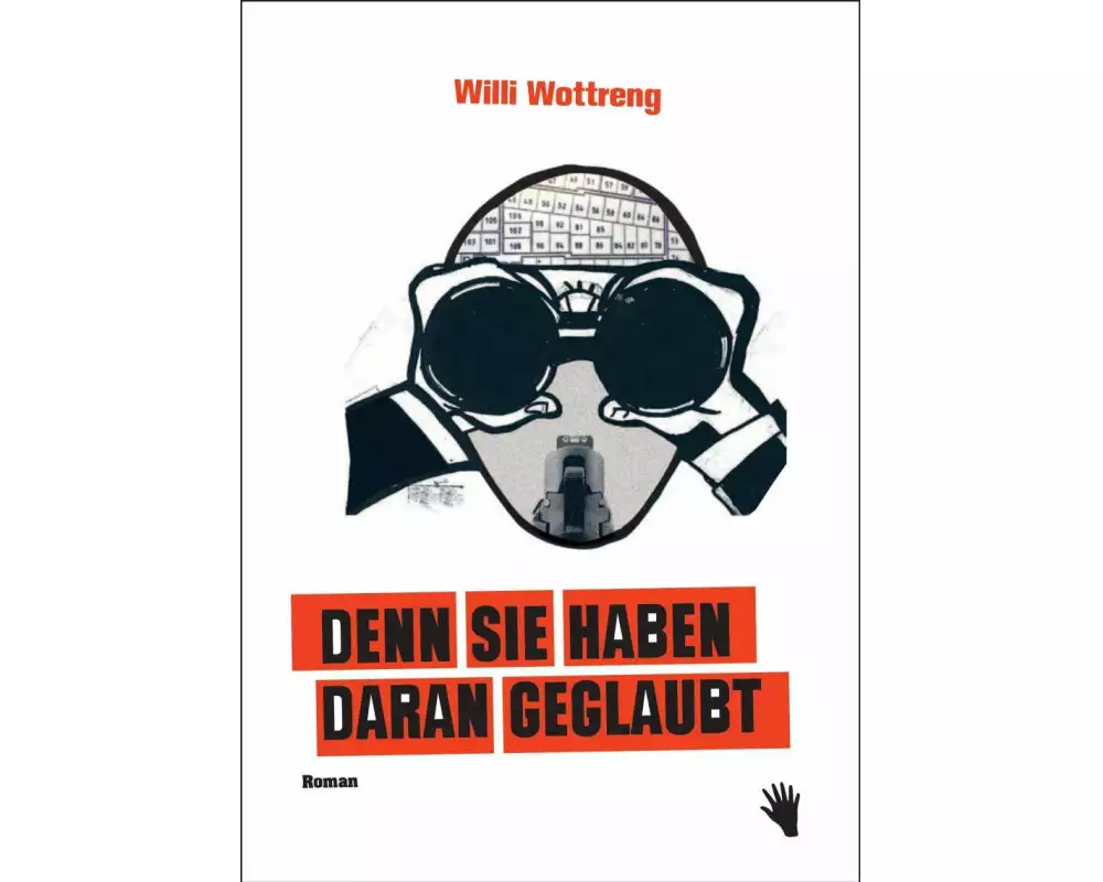 Denn sie haben daran geglaubt