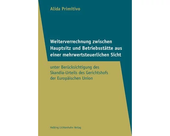 Weiterverrechnung zwischen Hauptsitz und Betriebsstätte aus einer mehrwertsteuerlichen Sicht