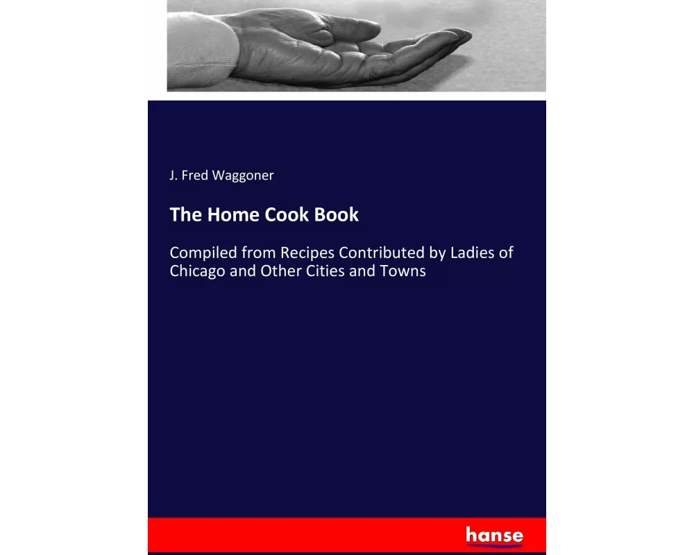 The Home Cook Book