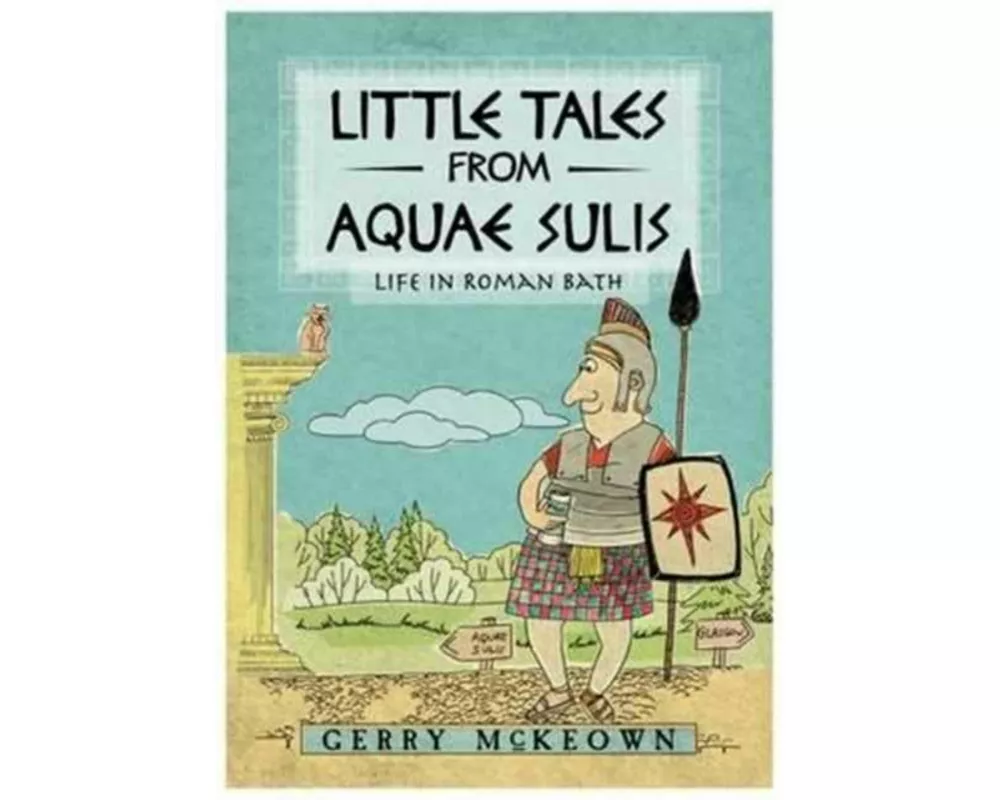 Little Tales from Aquae Sulis