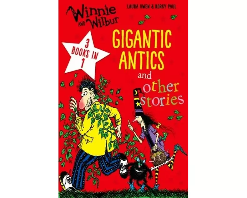 Winnie and Wilbur: Gigantic Antics and other stories