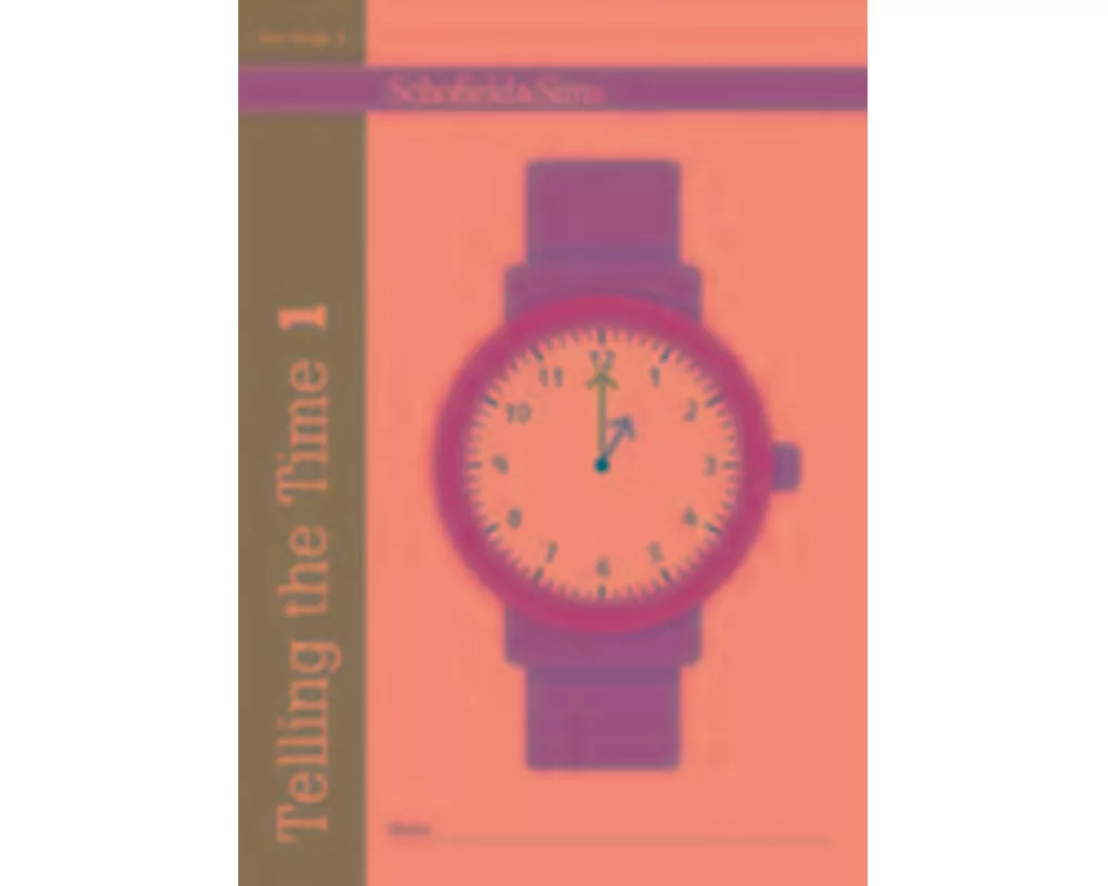 Telling the Time Book 1 (KS1 Maths, Ages 5-6)
