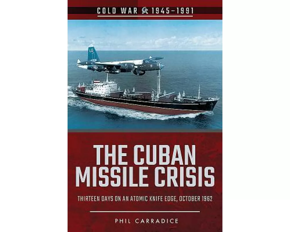 The Cuban Missile Crisis