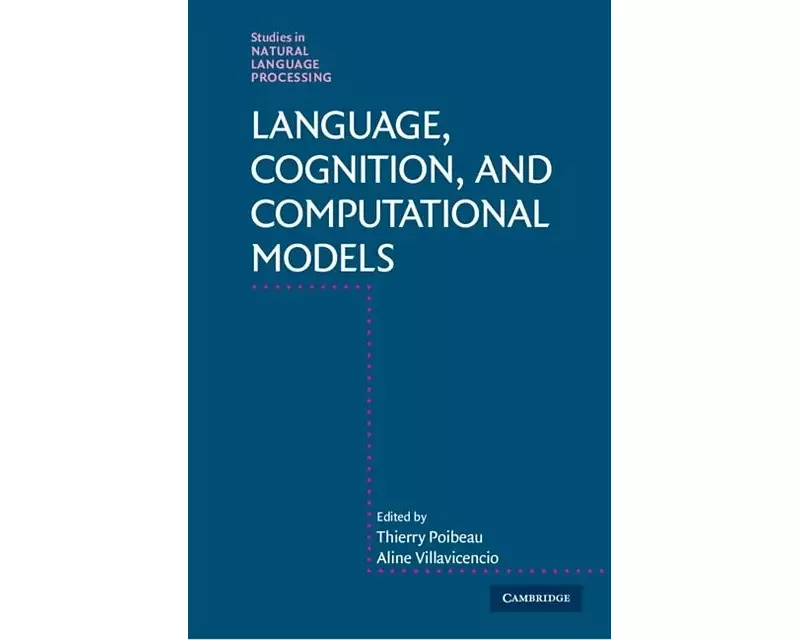 Language, Cognition, and Computational Models