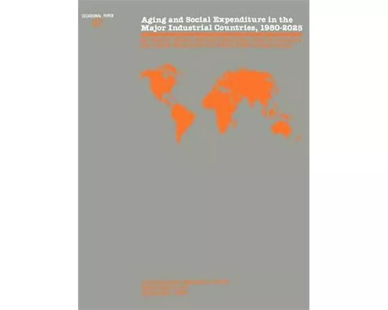 Occasional Paper No 47; Aging and Social Expenditure in the Major Industrial Countries, 1980-2025