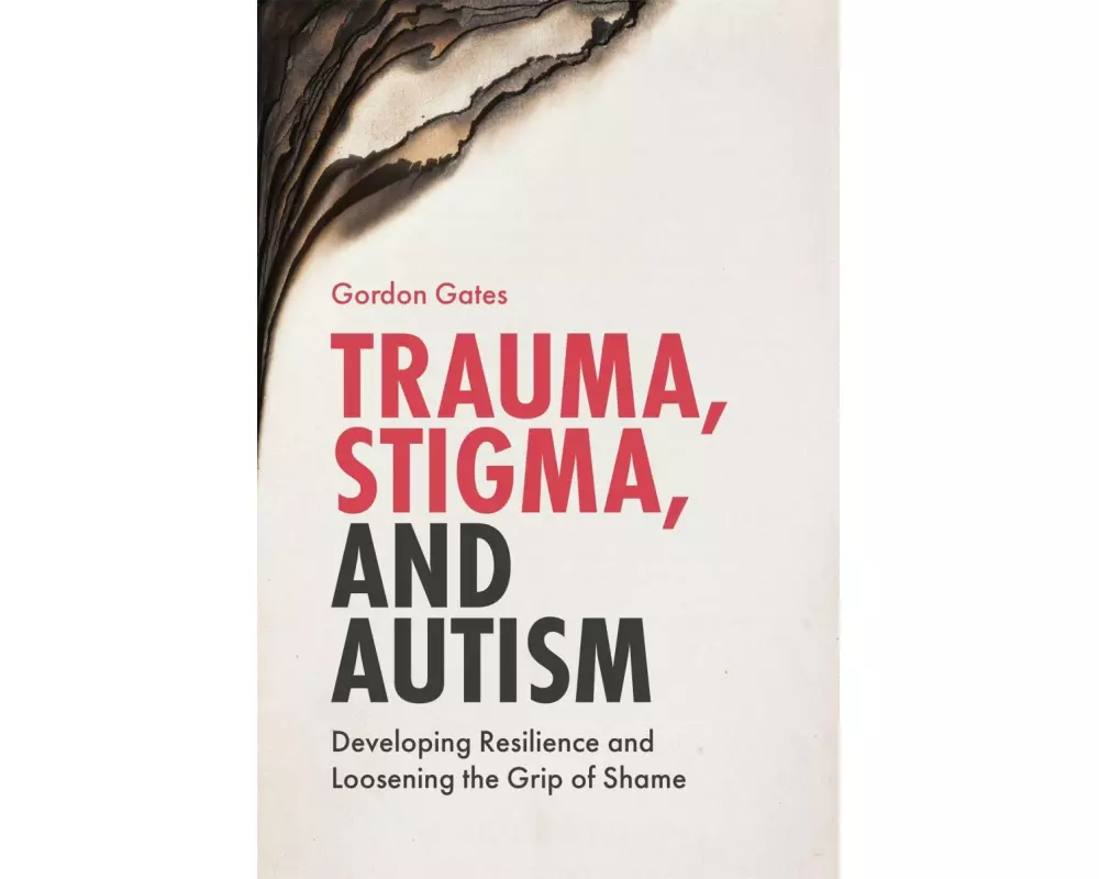 Trauma, Stigma, and Autism