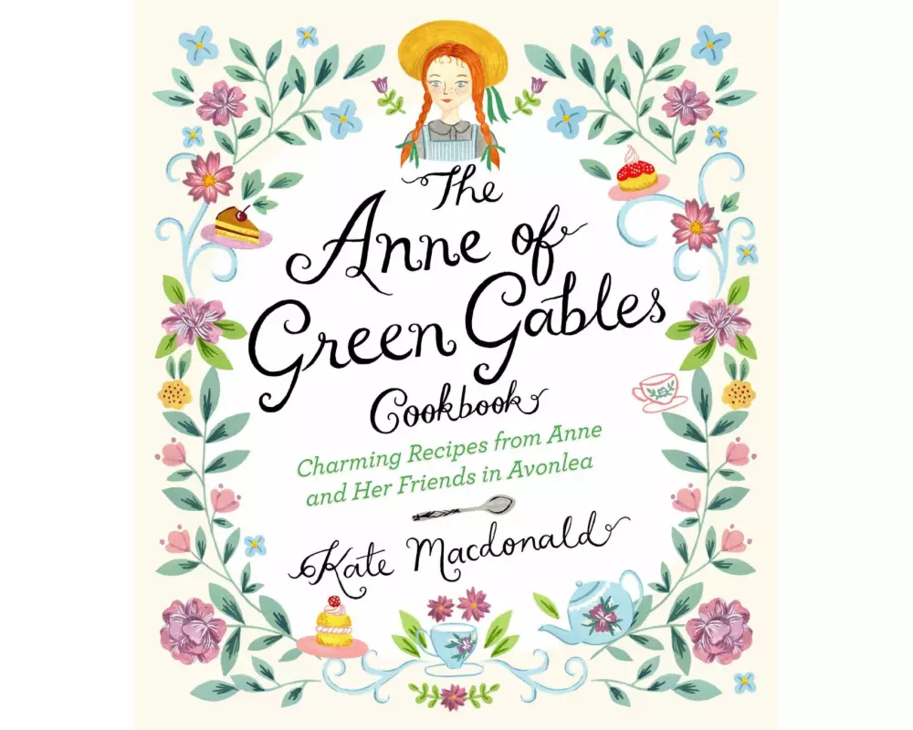 The Anne of Green Gables Cookbook