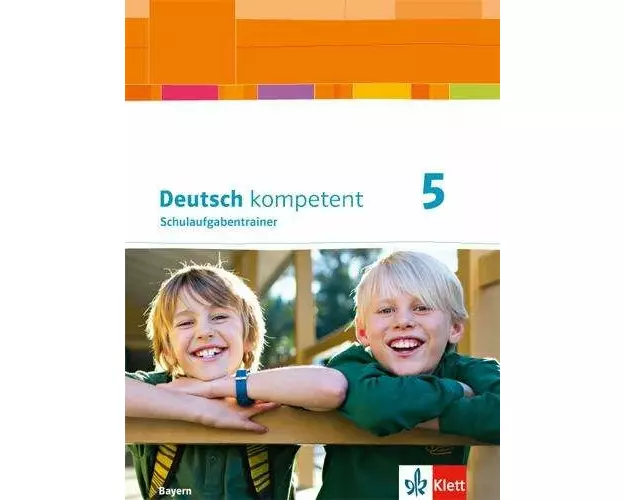 deutsch.kompetent. Schulaufgabentrainer 5. Ausgabe Bayern ab 2017