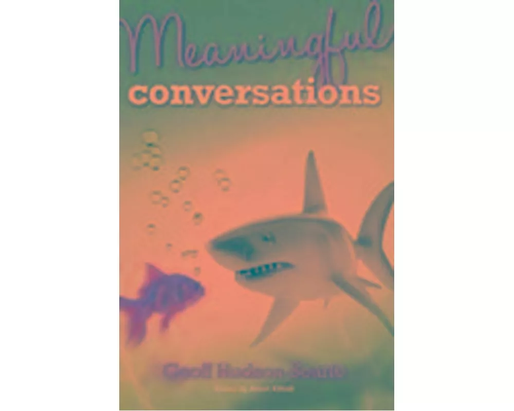 Meaningful Conversations