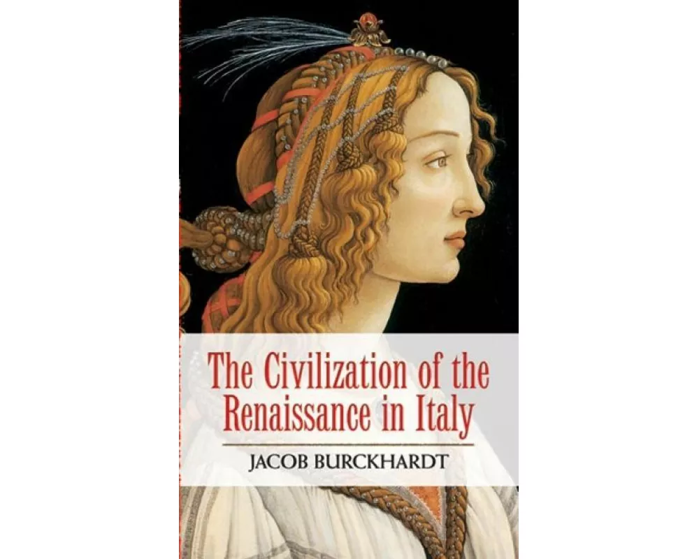 The Civilization of the Renaissance in Italy