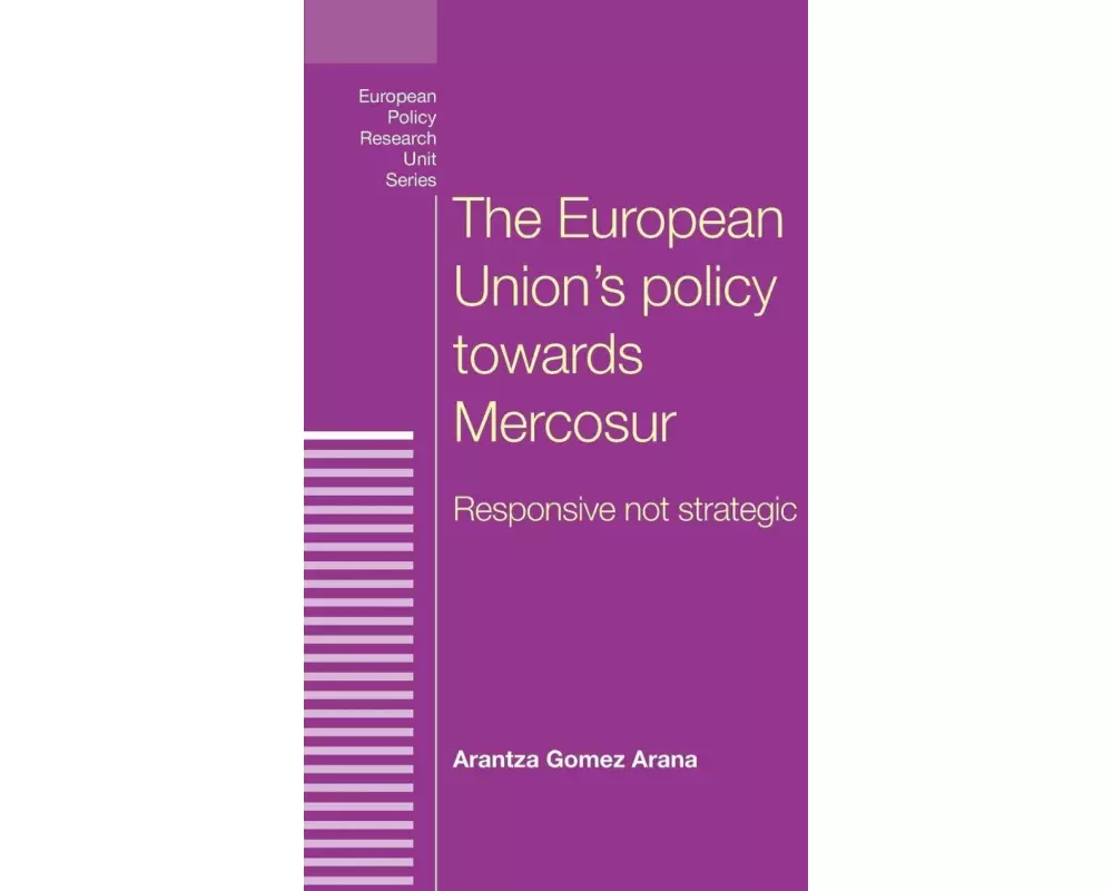 The European Union's Policy Towards Mercosur