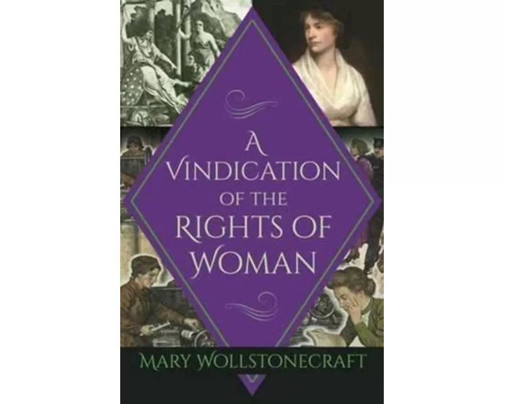 A Vindication of the Rights of Woman