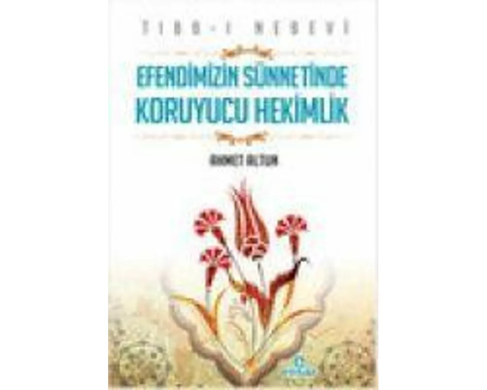 Tibb i Nebevi - Efendimizin Sünnetinde