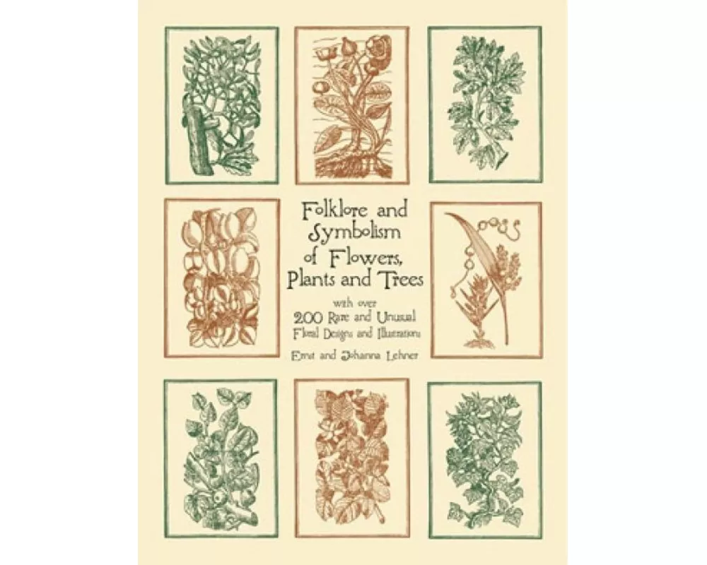 Folklore and Symbolism of Flowers, Plants and Trees