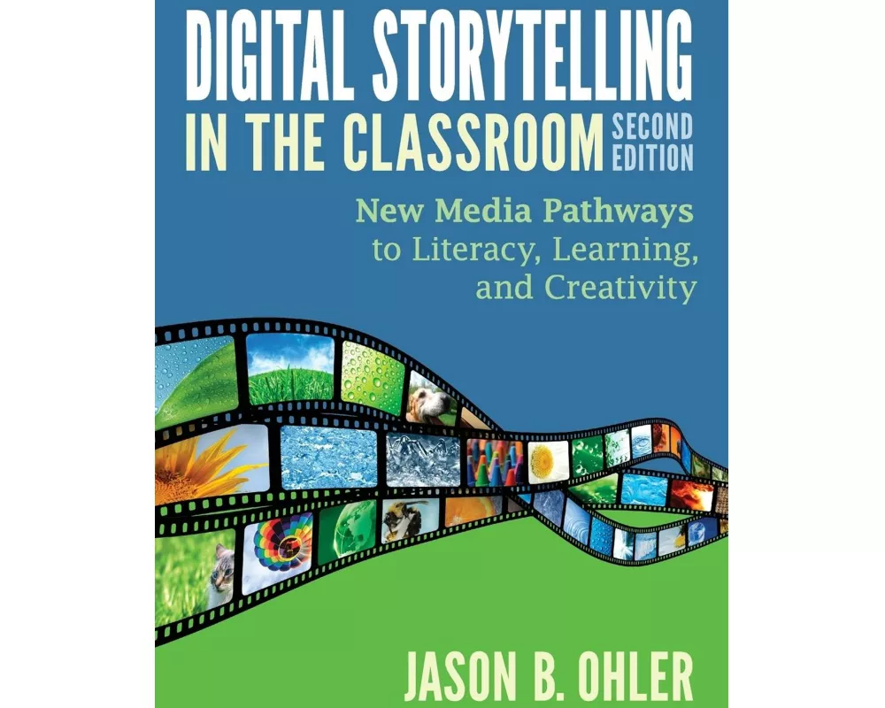 Digital Storytelling in the Classroom