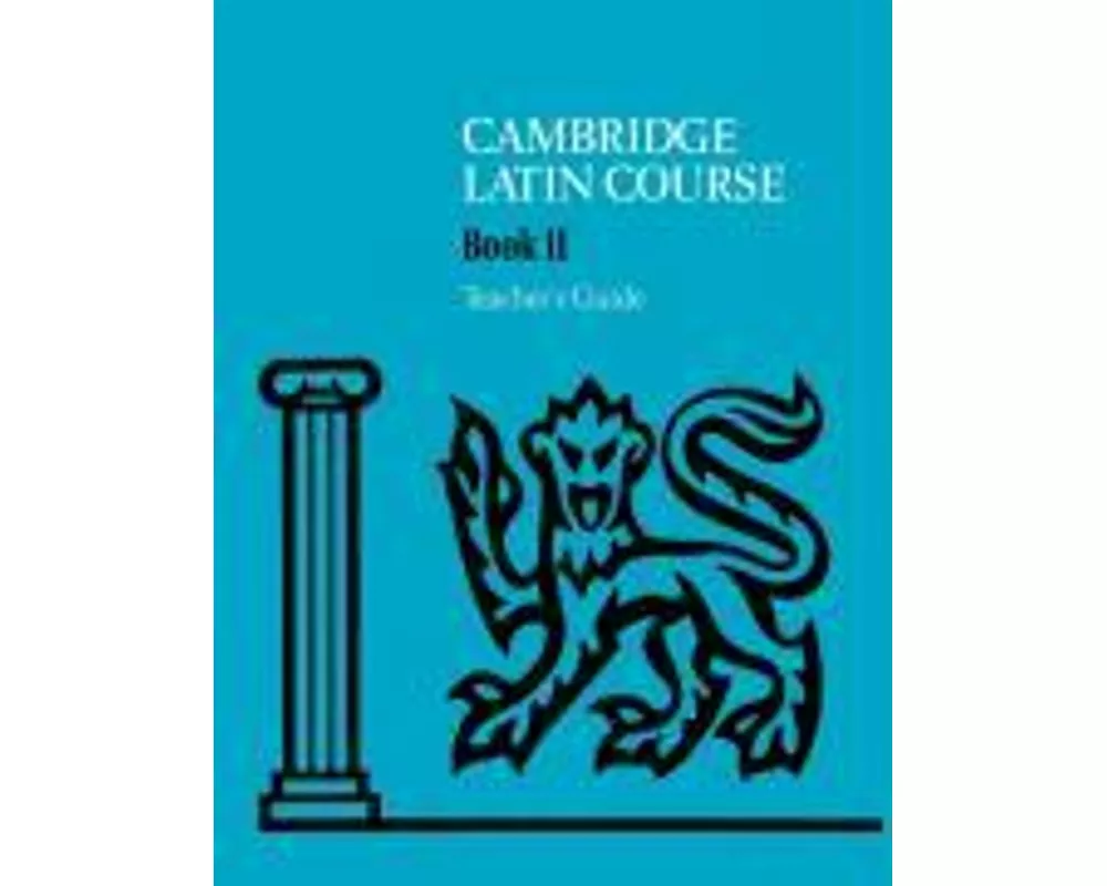 Cambridge Latin Course Teacher's Guide 2 4th Edition
