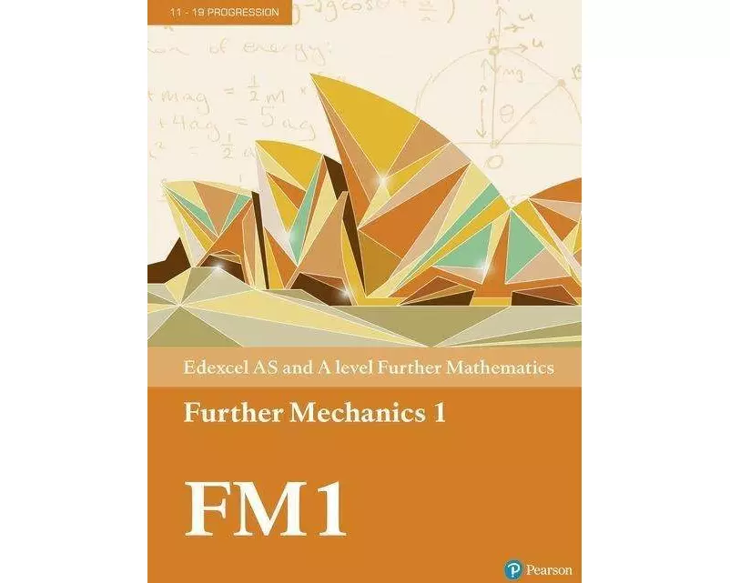 Pearson Edexcel AS and A level Further Mathematics Further Mechanics 1 Textbook + e-book