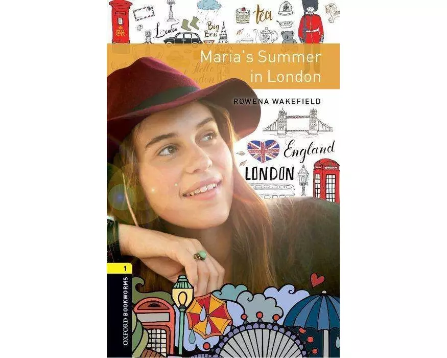 Oxford Bookworms Library: Level 1: Maria's Summer in London