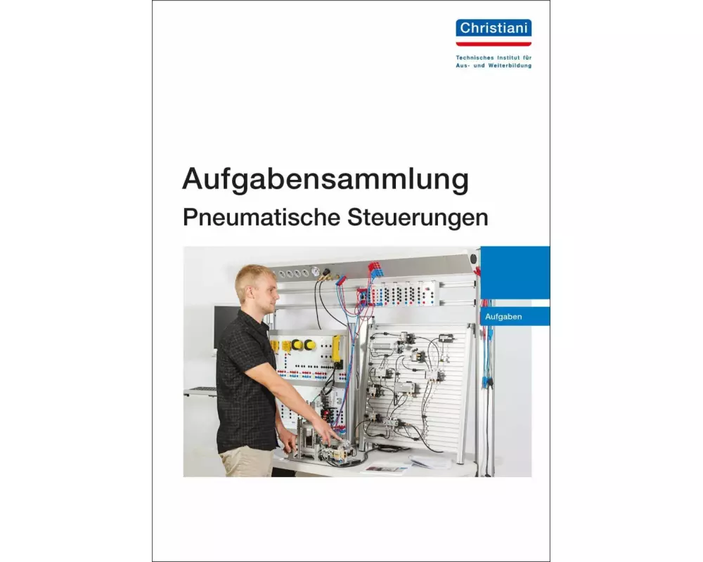 Aufgabensammlung Pneumatische Steuerungen
