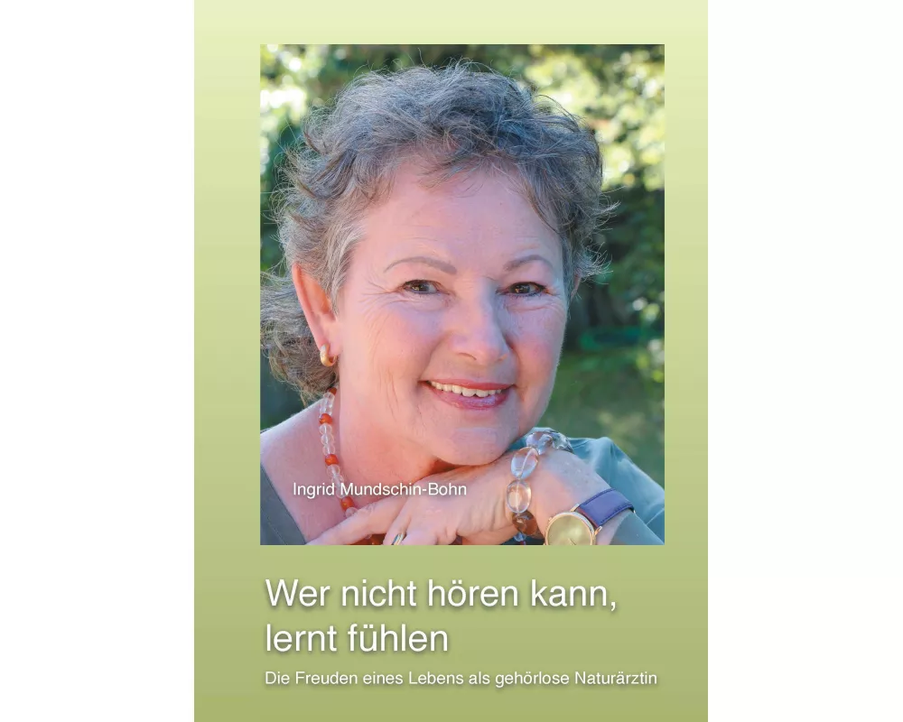 Wer nicht hören kann, lernt fühlen