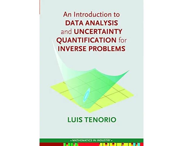 An Introduction to Data Analysis and Uncertainty Quantification for Inverse Problems