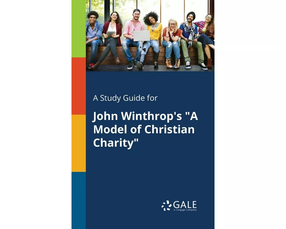 A Study Guide for John Winthrop's "A Model of Christian Charity"
