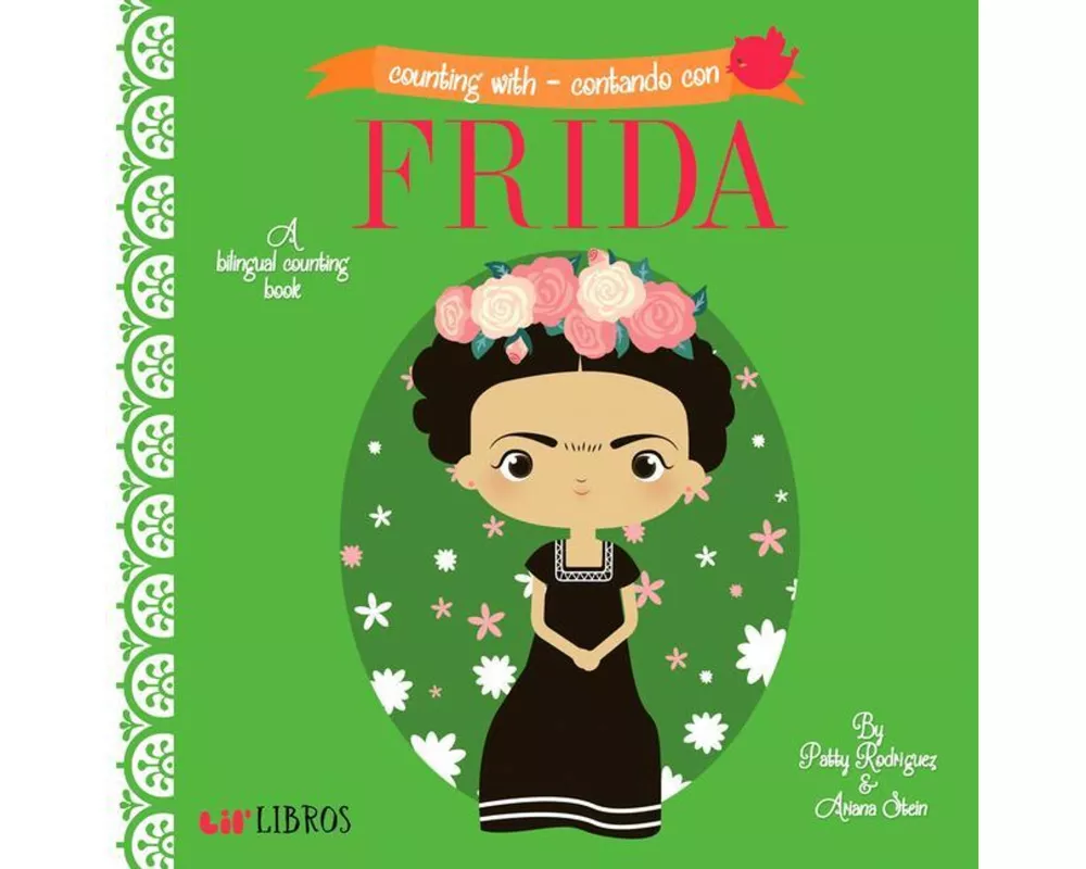 Counting with - Contando Con Frida (Bilingual: English/Spanish)