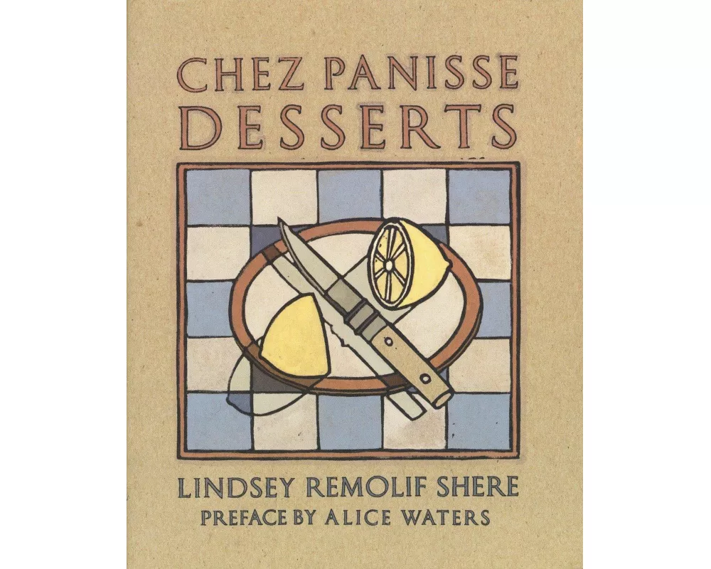 Chez Panisse Desserts