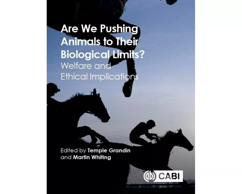 Are We Pushing Animals to Their Biological Limits?