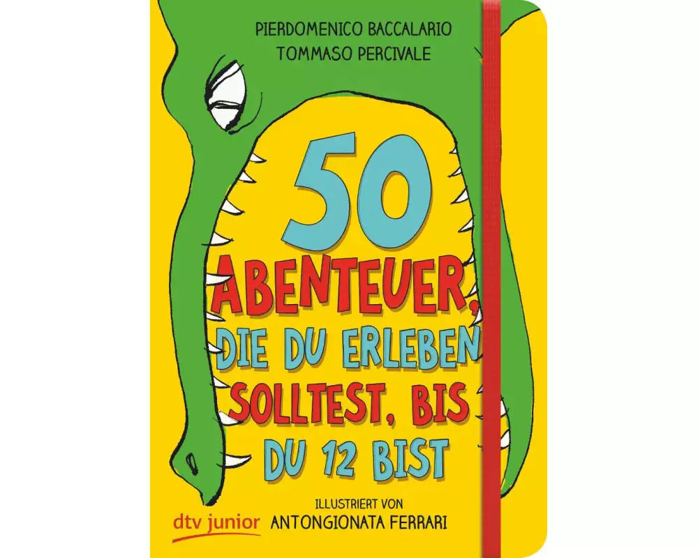 50 Abenteuer, die du erleben solltest, bis du 12 bist