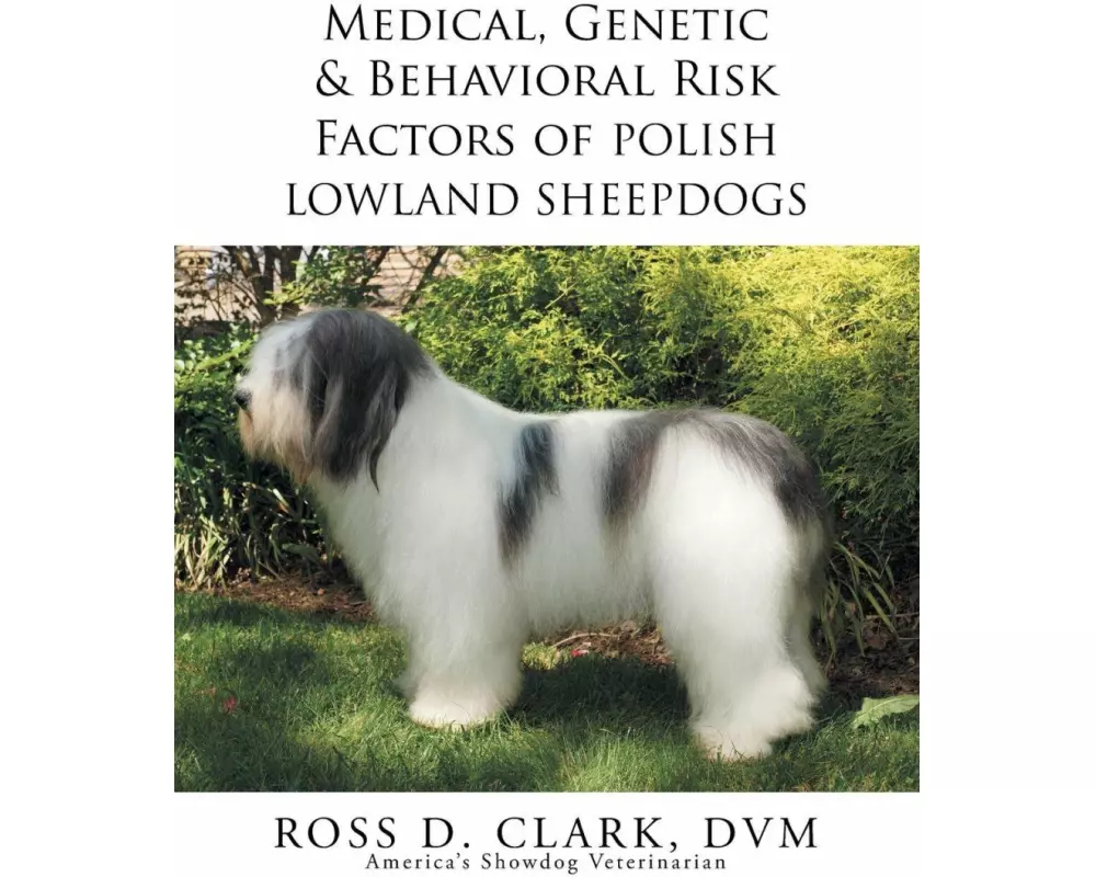 Medical, Genetic & Behavioral Risk Factors of Polish Lowland Sheepdogs