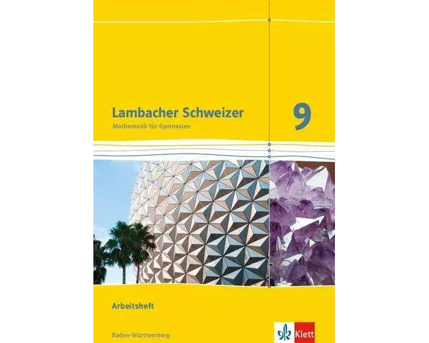 Lambacher Schweizer Mathematik 9. Ausgabe Baden-Württemberg. Arbeitsheft plus Lösungsheft Klasse 9