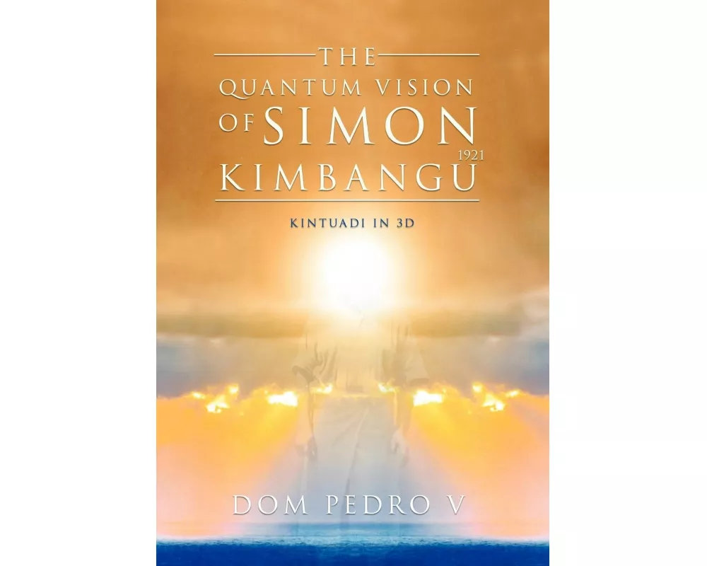 The Quantum Vision of Simon Kimbangu