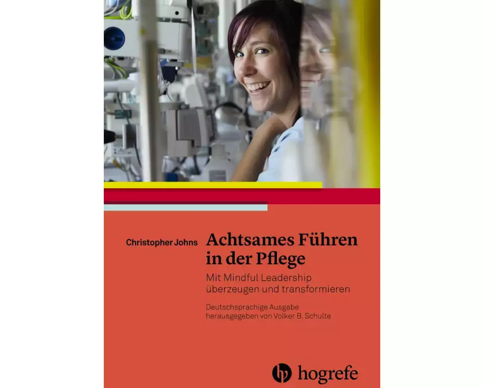 Achtsames Führen in der Pflege