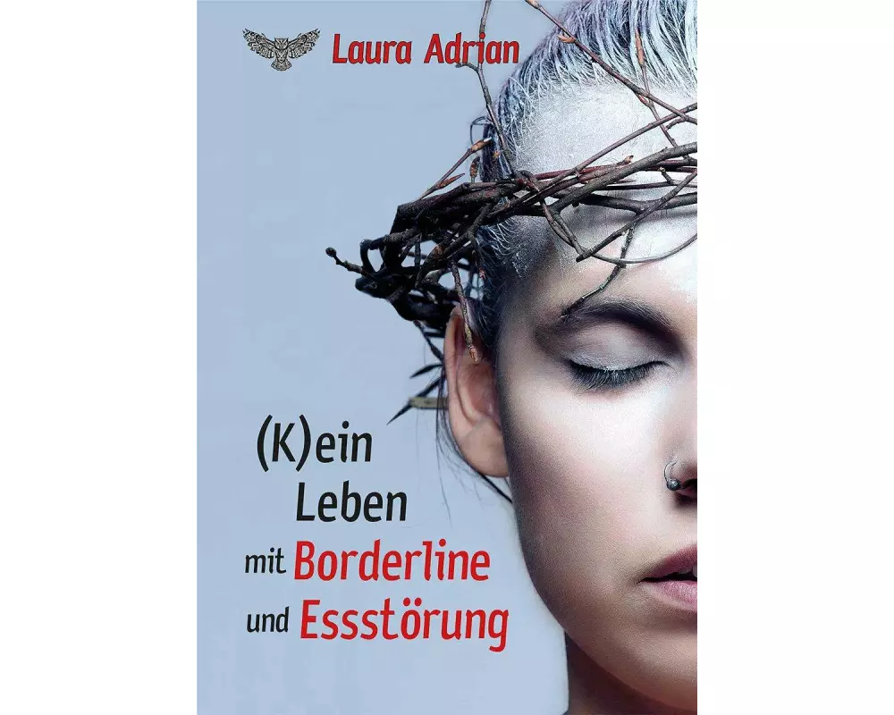 (K)ein Leben mit Borderline und Essstörung