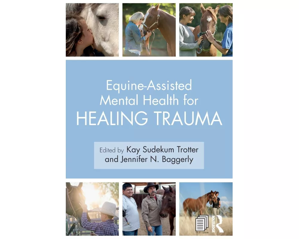 Equine-Assisted Mental Health for Healing Trauma