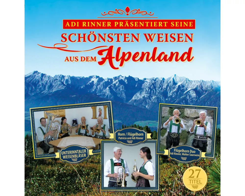 Adi Rinner präs.seine schönsten Weisen aus d.Alp