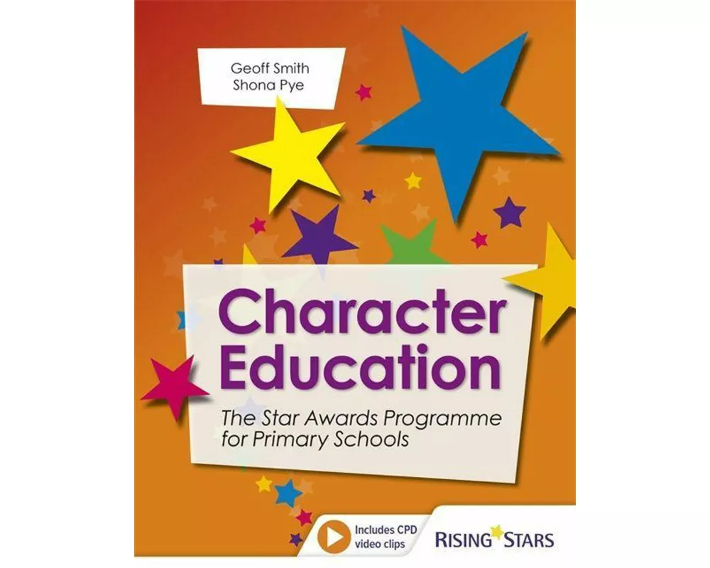 Character Education: The Star Awards Programme for Primary Schools