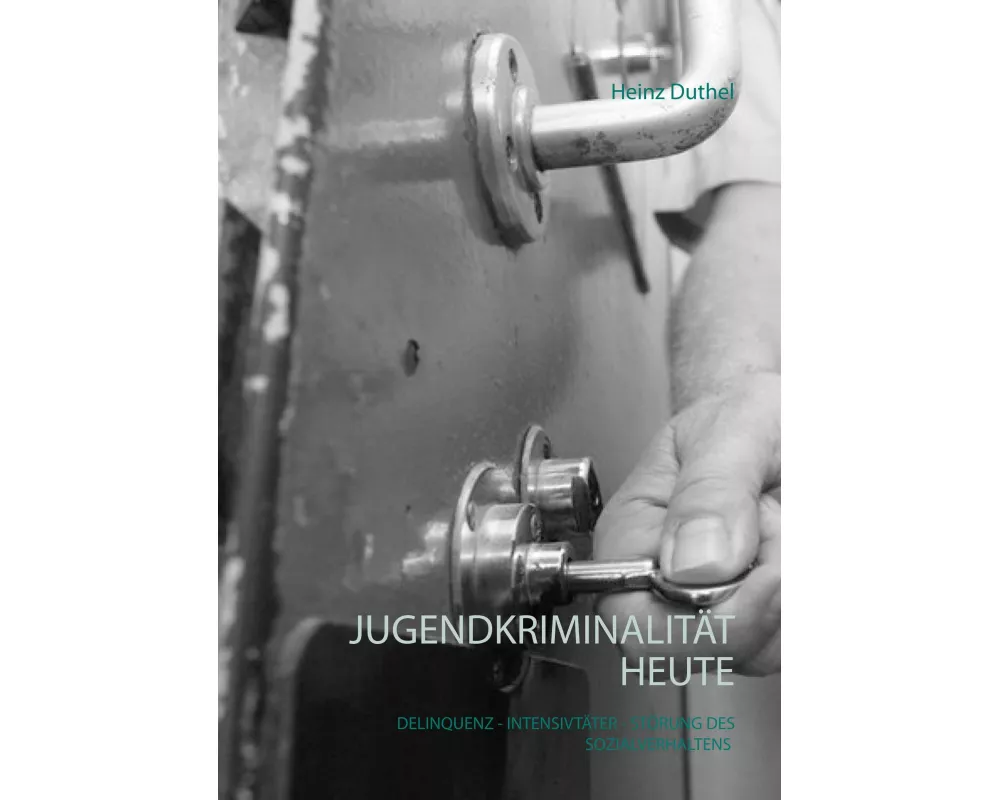 Jugendkriminalität heute