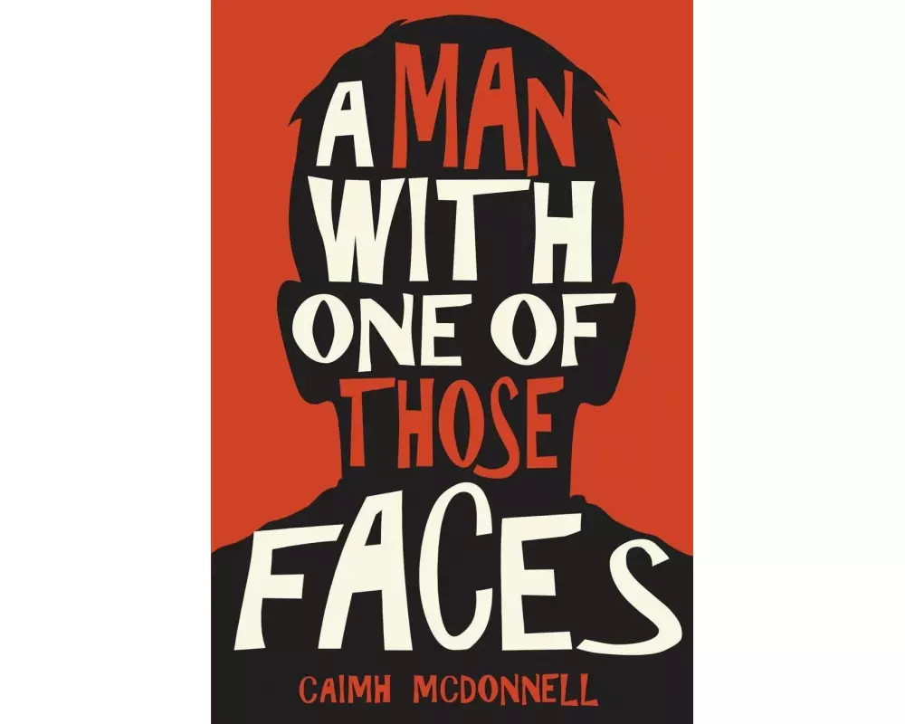 A Man with One of Those Faces