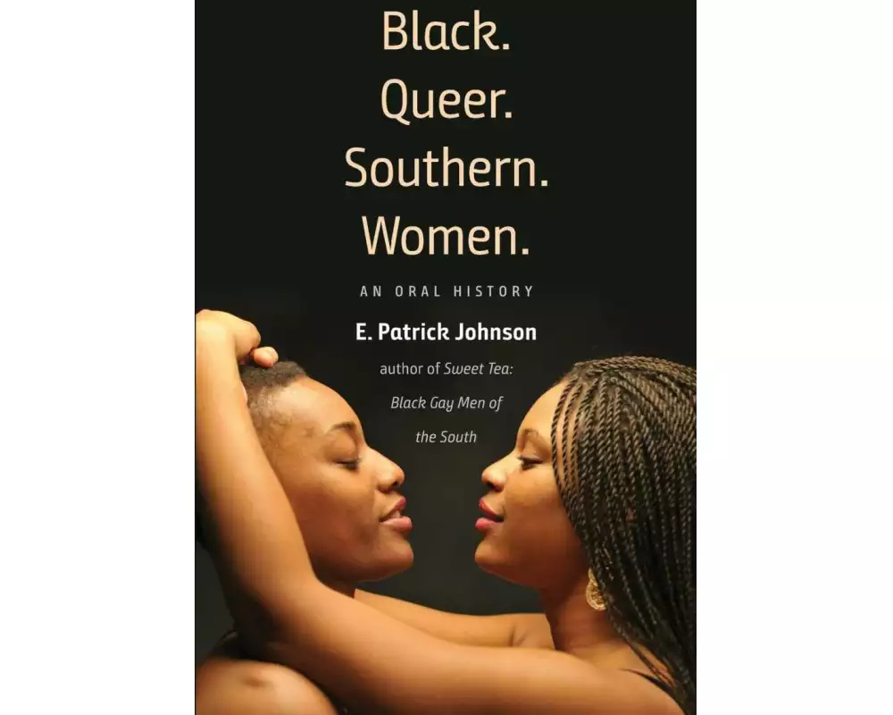 Black. Queer. Southern. Women