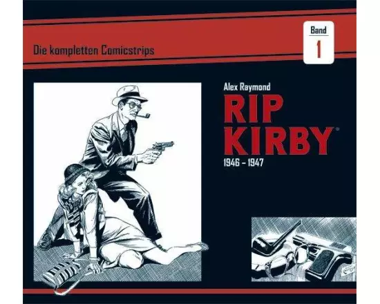 Rip Kirby: Die kompletten Comicstrips / Band 1 1946 - 1947