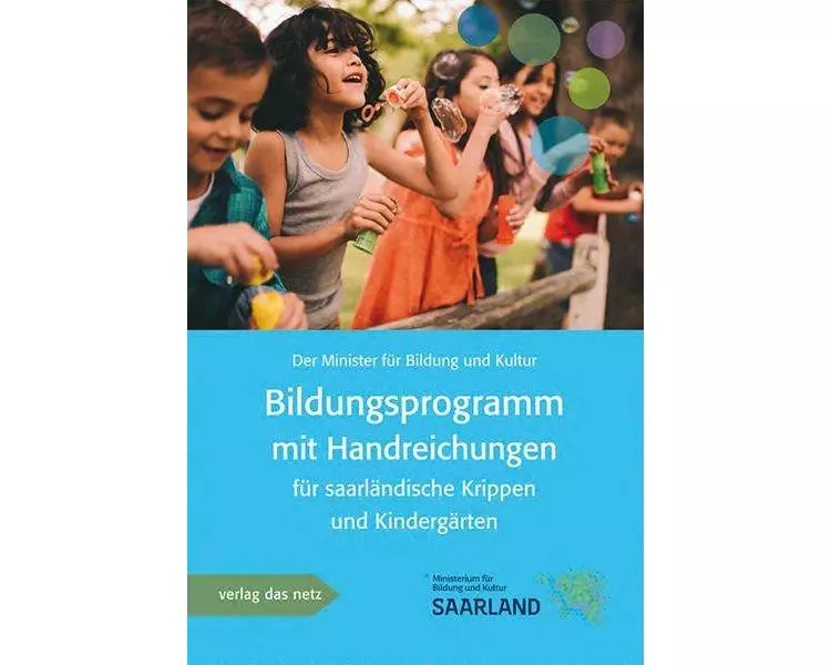 Bildungsprogramm mit Handreichung für saarländische Krippen und Kindergärten