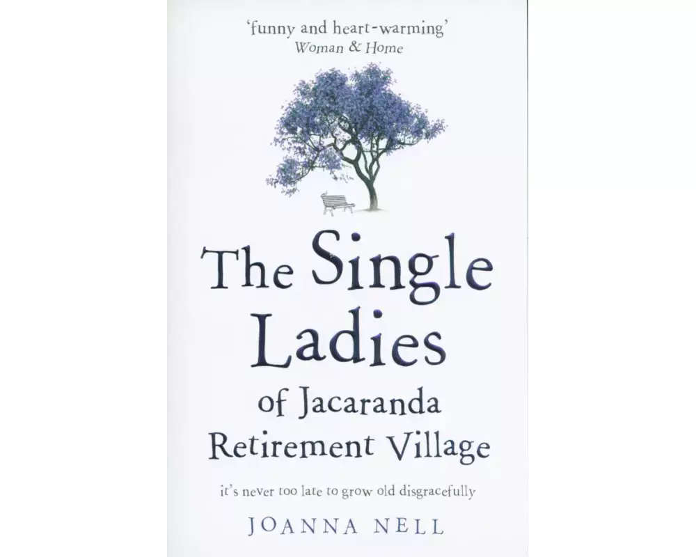 The Single Ladies of Jacaranda Retirement Village