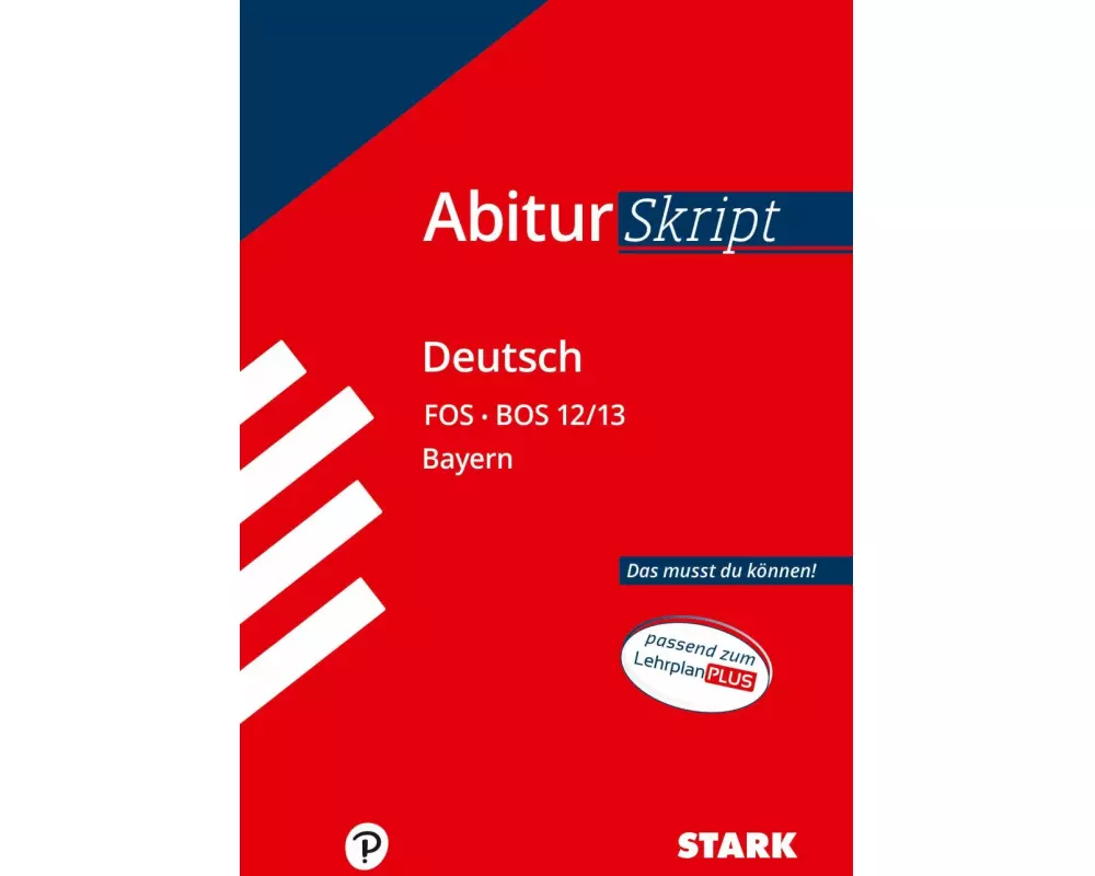 AbiturSkript FOS/BOS - Deutsch 12/13 Bayern