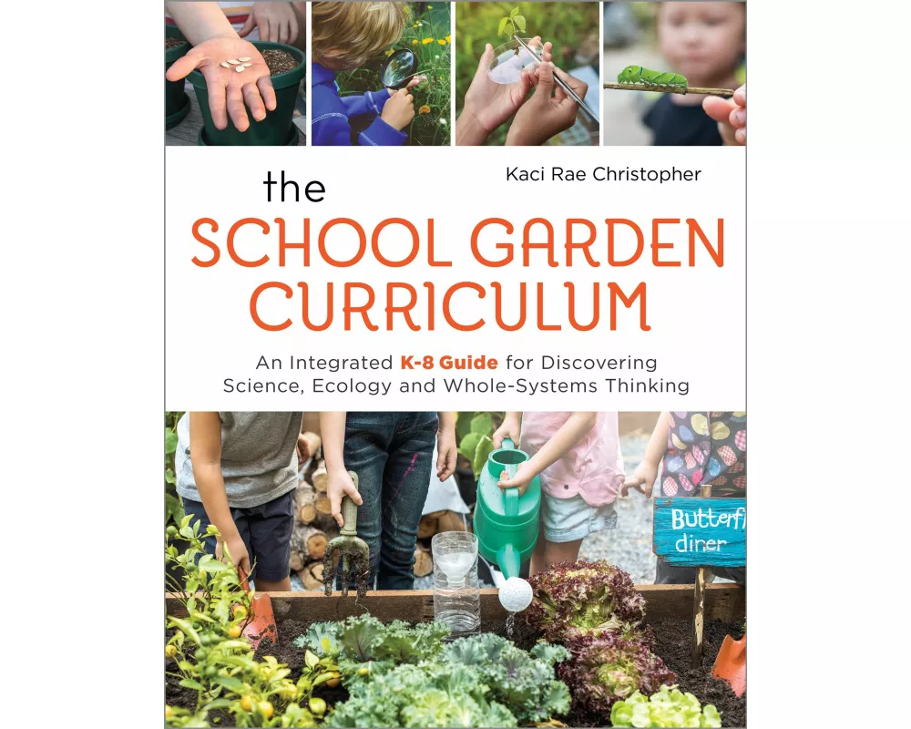 The School Garden Curriculum
