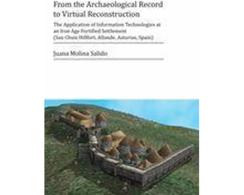 From the Archaeological Record to Virtual Reconstruction