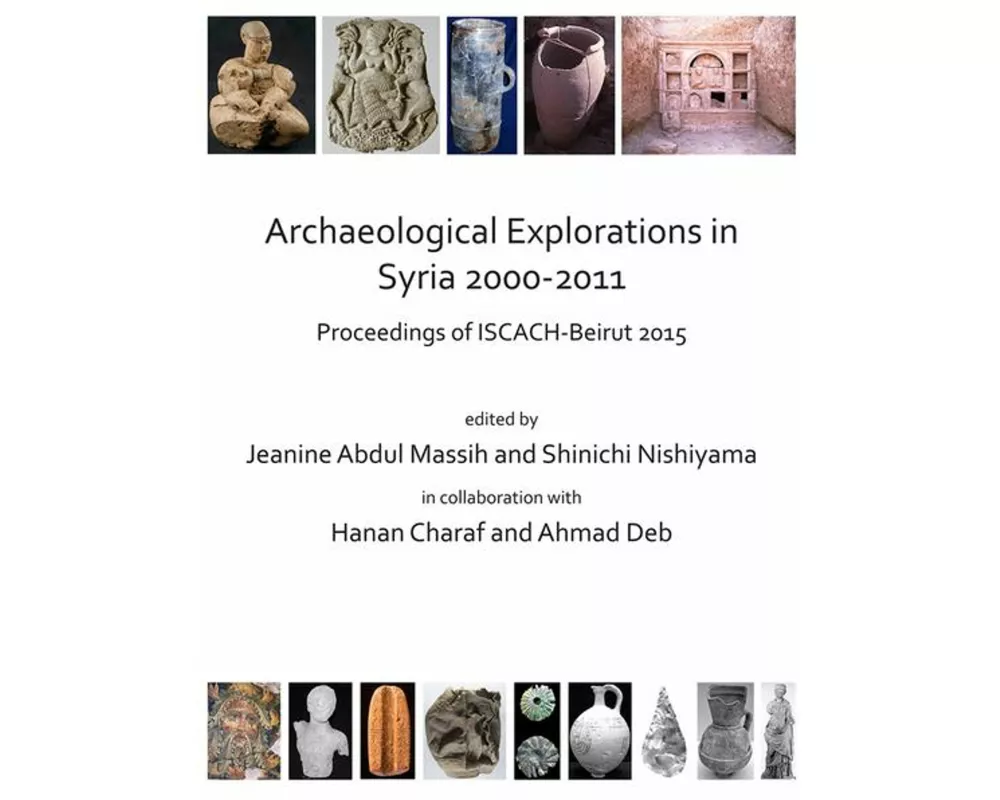 Archaeological Explorations in Syria 2000-2011