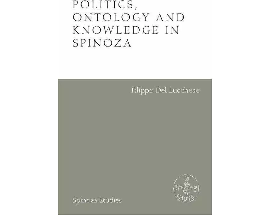 Politics, Ontology and Knowledge in Spinoza