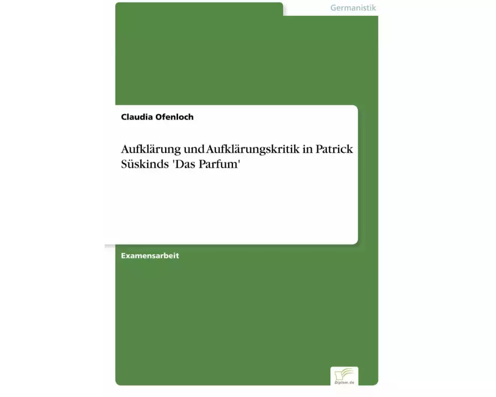 Aufklärung und Aufklärungskritik in Patrick Süskinds 'Das Parfum'